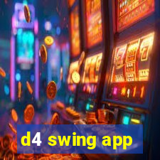 d4 swing app